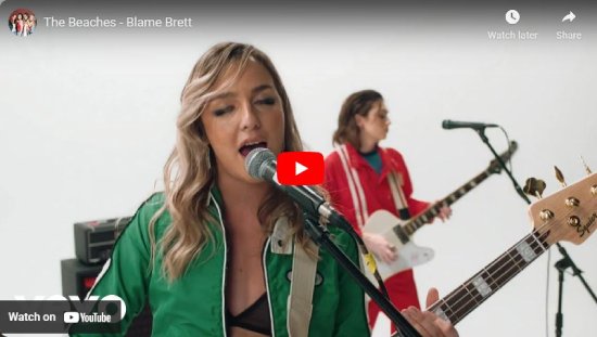 The Beaches, Blame Brett, video